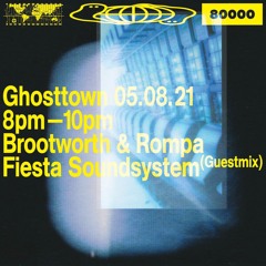Radio 80000 - Ghosttown Sound #39 w/ Fiesta Soundsystem