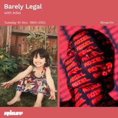 Barely Legal with Adiel - 10 November 2020