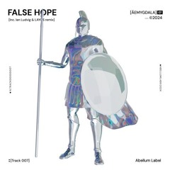 PREMIERE: ĀEMYGDALA – False Hope (Ian Ludvig Remix) [ Abellum ]