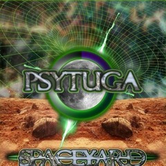 Psytuga - EP_ SpaceYard 2022_Mix Preview