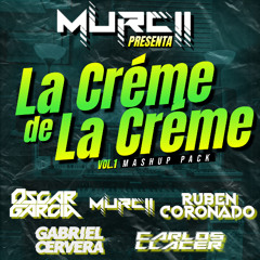 La Créme de La Créme (Murcii) [Free Mashup Pack]