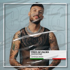 Fred De Palma - Passione (Sapienza Remix) [BUY=FREE DOWNLOAD]