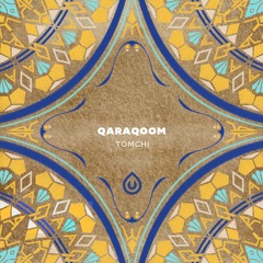 QARAQOOM - Tomchi (Original Mix)