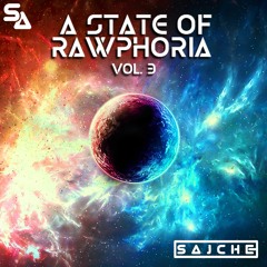 A State of Rawphoria Vol. 3