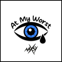 Naxsy - At my Worst (Radio Edit)