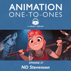 Animation One-To-Ones 27 - ND Stevenson