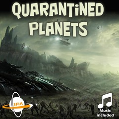 Quarantined Planets