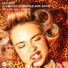 Lily Huu with Miggs (Jungyals and Gays) - 11 September 2025