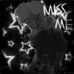 moil - MISS ME (slowed)