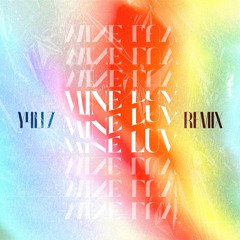 Mine Luv - Y4LLZ REMIX