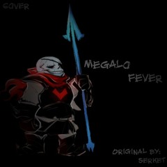 Megalo Fever [Cover]