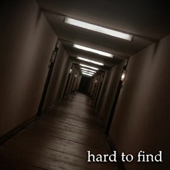hard to find