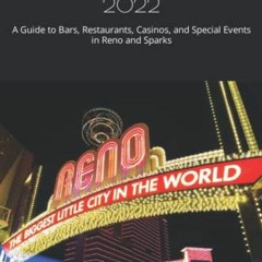 Read [KINDLE PDF EBOOK EPUB] The Happy, Fun, Party Travel Guide to Reno 2022: A Guide