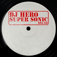 DJ Hero - Super Sonic (Stripped  Mix)