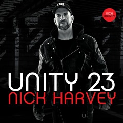 NICK HARVEY // UNITY 23 (DJ-Mix)
