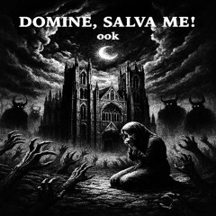 DOMINE, SALVA ME!