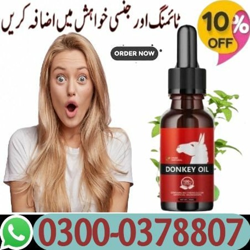 Donkey Oil In Islamabad& +92-3000-378-807 | Most ...
