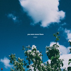 Enjac - you were never there