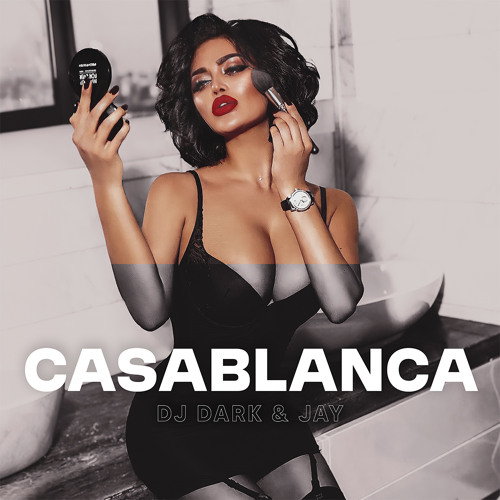 Jessica Jay - Casablanca (Dj Dark Cover Remix)