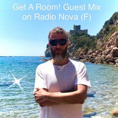 Get A Room! Guest Mix - Manu Archeo - Nova Radio (F, 27.06.2021)