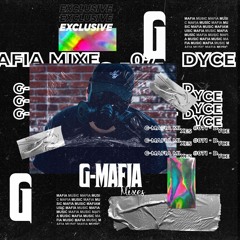 G-Mafia Mixes #071 - Dyce