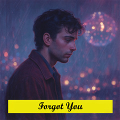 Forgot You