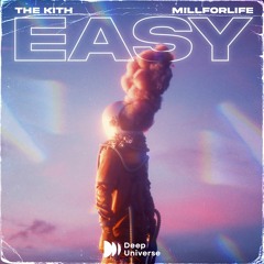 The Kith & millforlife - Easy
