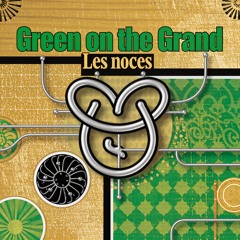 Les noces - Green on the Grand