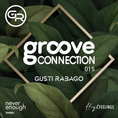 Gusti Rabago #Groove Connection 015