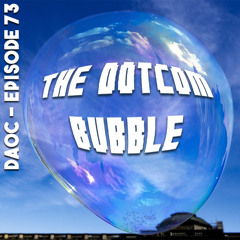 73: The Dotcom Bubble
