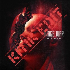 Wage War - Manic (KiTiK Edit)