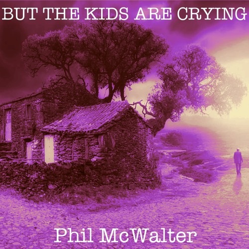 But The Kids Are Crying