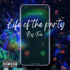 Foe-Life of the Party