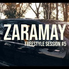Zaramay - Freestyle Session #5