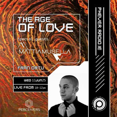 Mattia Musella special guest at The Age of Love on Phever Radio Ireland supported by Fran Ortu