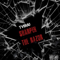 SHARPEN THE RAZOR (Prod. HXLLSHADE)