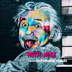 White Noise (Instrumental Remix)