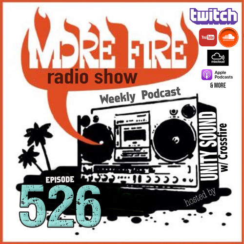 More Fire Show Ep526 (Full Show) Oct 30th 2025 hosted by Crossfire from Unity Sound