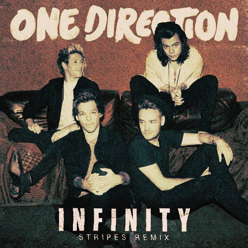 One Direction - Infinity (Stripes Remix)