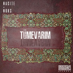 nacite & Noks - Tümevarım EP | MOU011 w/ SidiRum and DJ Nirso remixes