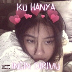 Ku Hanya Ingin Dirimu