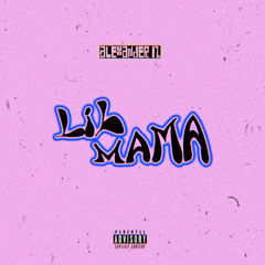 Lil’ Mama (Prod. by Alexander12)