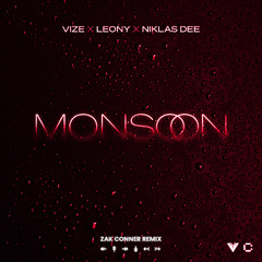 VIZE, Leony & Niklas Dee - Monsoon Feat. Tokio Hotel (Zak Conner Hardstyle Remix)