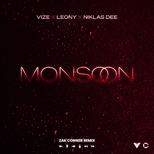 VIZE, Leony & Niklas Dee - Monsoon Feat. Tokio Hotel (Zak Conner Hardstyle Remix)