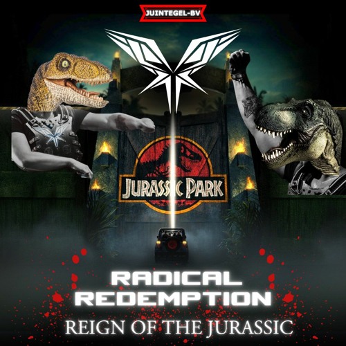 Radical Redemption - Reign Of The Jurassic