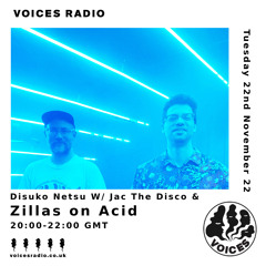 Disuko Netsu #28 W/ Jac The Disco & Zillas On Acid, Voices Radio, London 22 Nov 2022