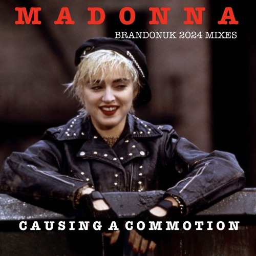 Madonna - Causing A Commotion (BrandonUK Vs Code300 Remix)