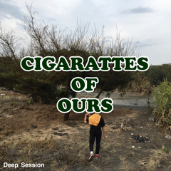 cigarettes of ours