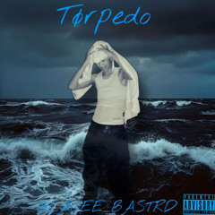 TORPEDO prod. GLACEE BASTRD
