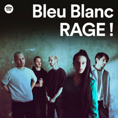 Bleu Blanc RAGE !